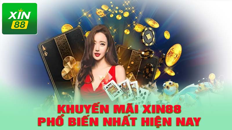 Những khuyến mãi xin88 phổ biến