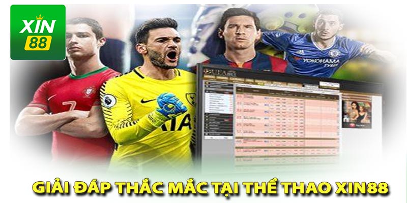 Giải đáp thắc mắc tại thể thao xin88