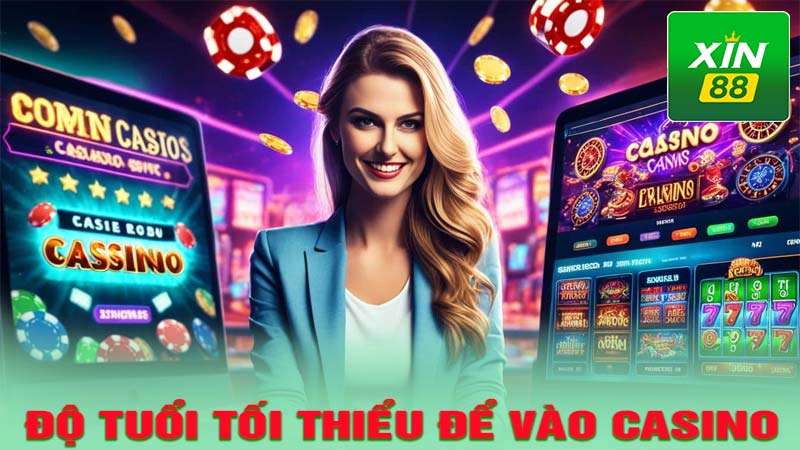 Độ tuổi tham gia casino